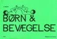 B&oslash;rn &amp; Bev&aelig;gelse