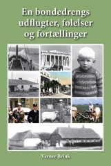 Verner Brink, En bondedrengs udflugter, f�lelser og fort�llinger